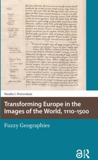 Transforming Europe in the Images of the World 1110 1500