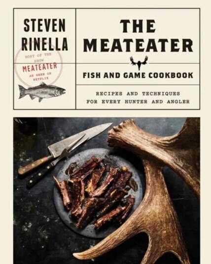 The Meateater Fish And Game Cookbook Av Steven Ridella