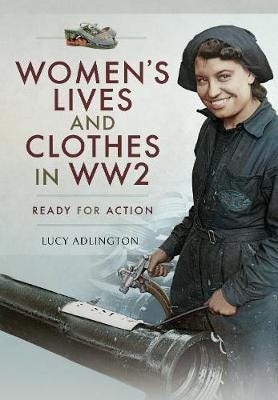 Women'S Lives And Clothes In Ww2 Av Lucy Adlington