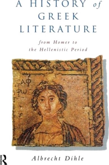 History of Greek Literature : From Homer to the Hellenistic Period