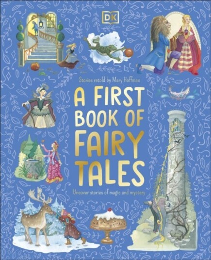 A First Book of Fairy Tales A First Book of Fairy Tales