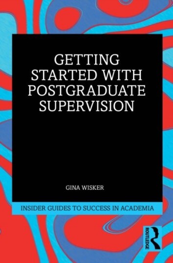 Getting Started with Doctoral Supervision Getting Started with Doctoral Supervision