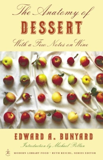 The Anatomy of Dessert With a Few Notes on Wine
