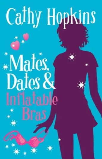 Mates, Dates And Inflatable Bras Av Cathy Hopkins