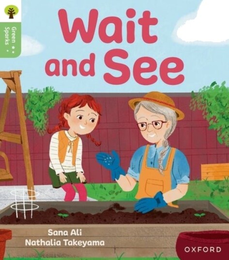 Oxford Reading Tree Green Sparks: Level 3: Wait and See Oxford Reading Tree Green Sparks: Level 3: Wait and See