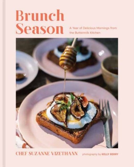 Brunch Season A Year of Delicious Mornings from the Buttermilk Kitchen