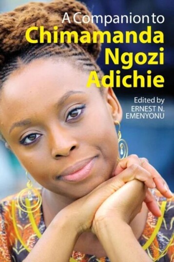 A Companion To Chimamanda Ngozi Adichie A Companion To Chimamanda Ngozi Adichie
