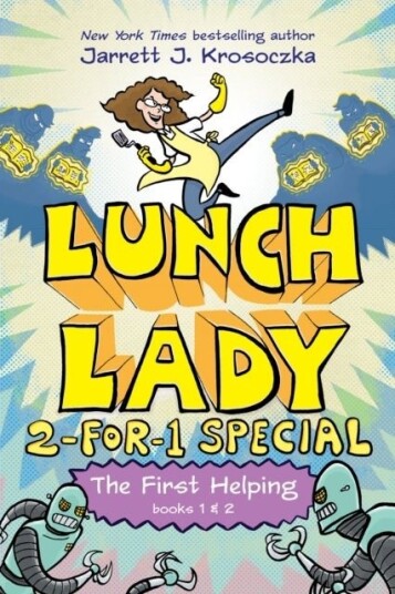 The First Helping (Lunch Lady Books 1 & 2) The First Helping (Lunch Lady Books 1 & 2)