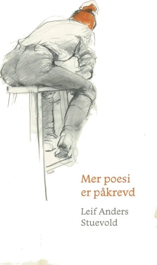 Mer Poesi Er Påkrevd Av Leif Anders Stuevold