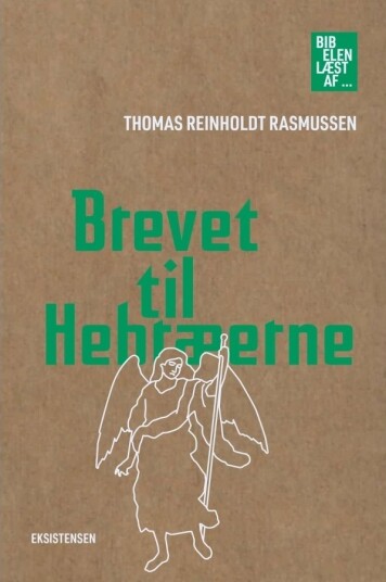 Brevene Til Hebreerne | Thomas Reinholdt Rasmussen | Språk: Dansk