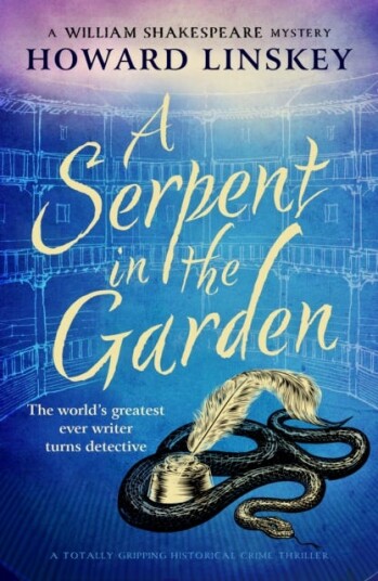 A Serpent in the Garden A totally gripping historical crime thriller A Serpent in the Garden A totally gripping historical crime thriller