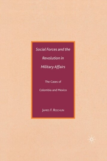Social Forces and the Revolution in Military Affairs Social Forces and the Revolution in Military Affairs