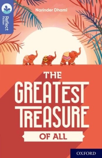 Oxford Reading Tree TreeTops Reflect: Oxford Level 17: The Greatest Treasure of All Oxford Reading Tree TreeTops Reflect: Oxford Level 17: The Greatest Treasure of All