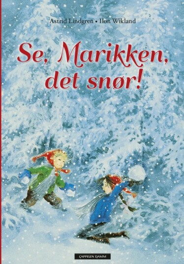 Se, Marikken, Det Snør Av Astrid Lindgren Se, Marikken, Det Snør Av Astrid Lindgren