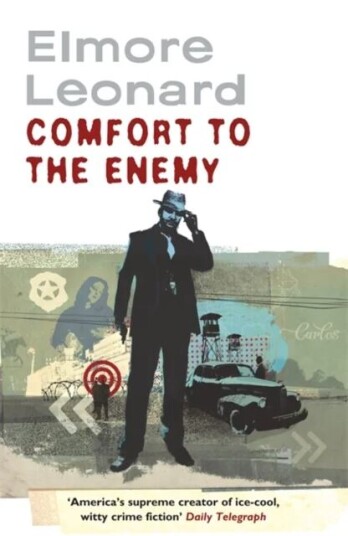 Comfort To The Enemy Av Elmore Leonard Comfort To The Enemy Av Elmore Leonard