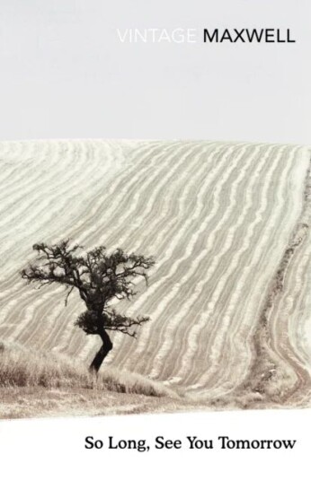 So Long, See You Tomorrow Av William Maxwell