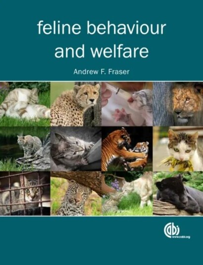 Feline Behaviour And Welfare Av Andrew (Formerly Memorial University Of Newfoundland Canada) Fraser