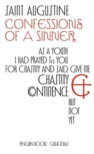 Confessions Of A Sinner Av Saint Augustine