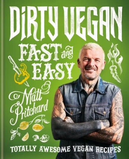 Dirty Vegan Fast And Easy Av Matt Pritchard