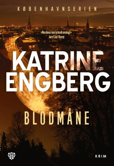 Blodmåne Av Katrine Engberg Blodmåne Av Katrine Engberg