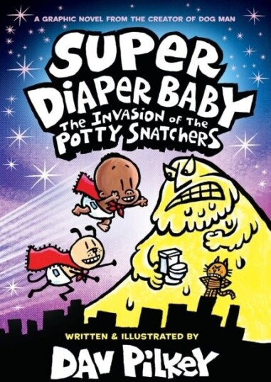 Super Diaper Baby 2: The Invasion of the Potty Snatchers: Colour Edition