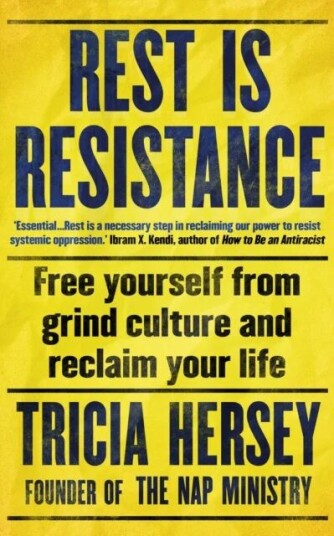 Rest Is Resistance Av Tricia Hersey