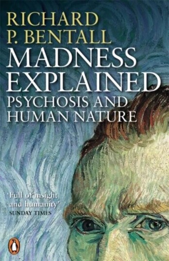 Madness Explained Av Richard P Bentall Madness Explained Av Richard P Bentall