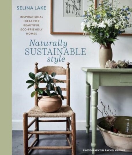 Naturally Sustainable Style Inspirational Ideas for Beautiful ECOFriendly Homes