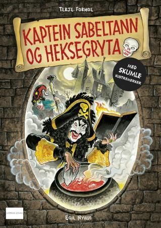 Kaptein Sabeltann Og Heksegryta Av Terje Formoe