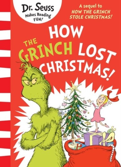 How the Grinch Lost Christmas! How the Grinch Lost Christmas!