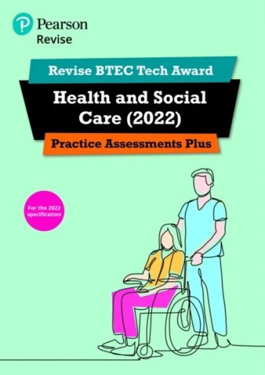 Pearson Revise Btec Tech Award Health And Social Care 2022 Practice Assessments Plus - 2023 And 2024 Av Brenda Baker