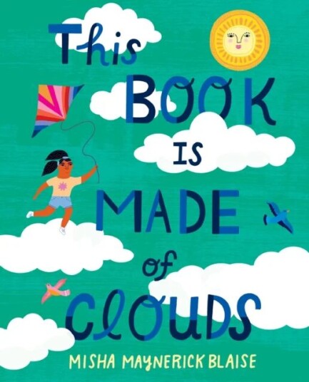 This Book Is Made Of Clouds Av Misha Maynerick Blaise, Misha Blaise This Book Is Made Of Clouds Av Misha Maynerick Blaise, Misha Blaise