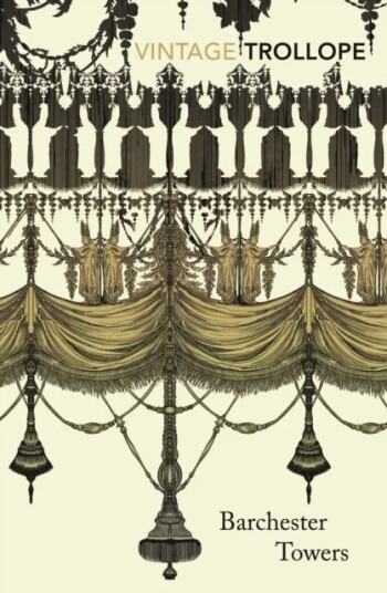 Barchester Towers Av Anthony Trollope Barchester Towers Av Anthony Trollope