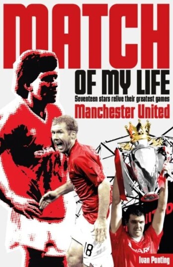 Manchester United Match Of My Life Av Ivan Ponting