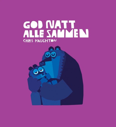 God Natt Alle Sammen Av Chris Haughton