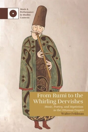 From Rumi To The Whirling Dervishes Av Walter Feldman From Rumi To The Whirling Dervishes Av Walter Feldman