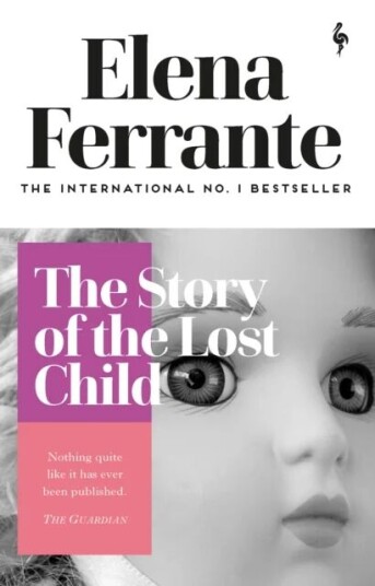 The Story Of The Lost Child Av Elena Ferrante The Story Of The Lost Child Av Elena Ferrante
