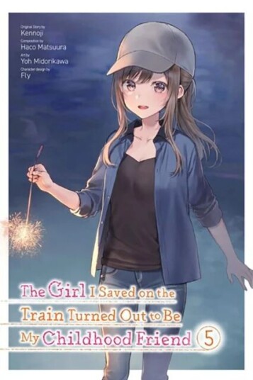 The Girl I Saved On The Train Turned Out To Be My Childhood Friend, Vol. 5 (Manga) Av Kennoji