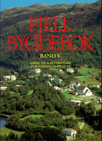 Fjell Bygdebok Av Gunnstein Akselberg, Frode Fyllingsnes, Rune Hornnes, Nils Kolle, Halvor Skurtveit