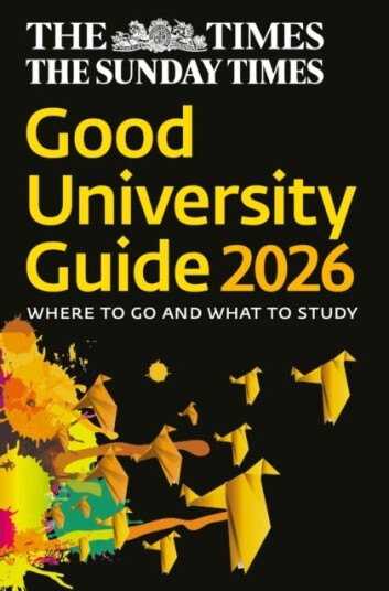 The Times Good University Guide 2026 Where to Go and What to Study