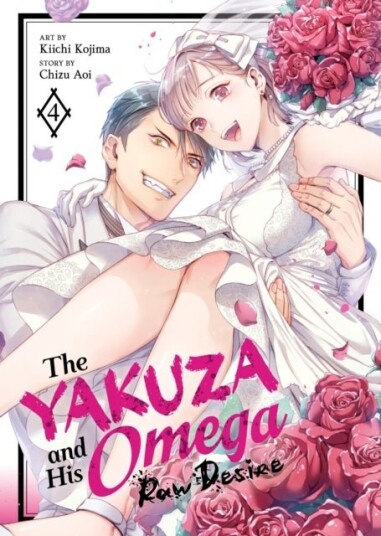 The Yakuza and His Omega: Raw Desire Vol. 4 The Yakuza and His Omega: Raw Desire Vol. 4