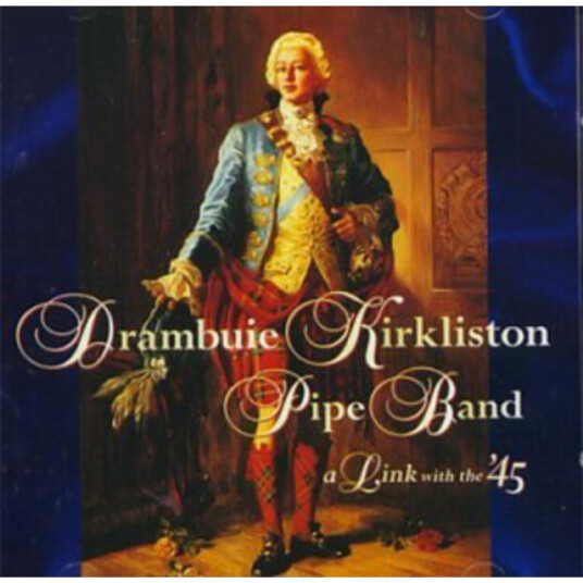 Dranbuie Kirkliston Pipe Band A Link With The '45 CD