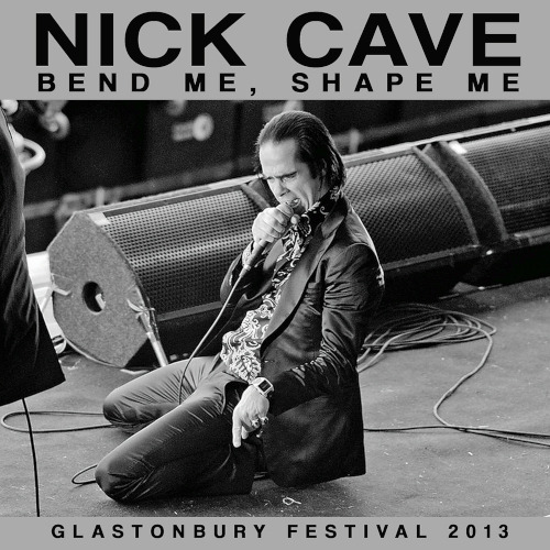 Nick Cave Bend Me Shape Me Glastonbury Festival 2013 CD