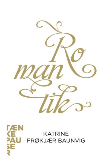 Romantik | Katrine Frøkjær Baunvig | Språk: Dansk