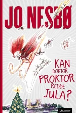Kan Doktor Proktor Redde Jula? Av Jo Nesbø