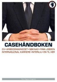 Casehåndboken 2006: caseintervjuet  -  fremgangsmåte - verktøy - evaluerin…, Pent brukt bok med markeringer