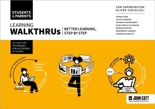 Learning WalkThrus: Students & Parents  better learning, step by step