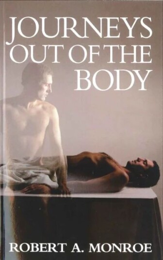 Journeys Out Of The Body Av Robert A. Monroe Journeys Out Of The Body Av Robert A. Monroe