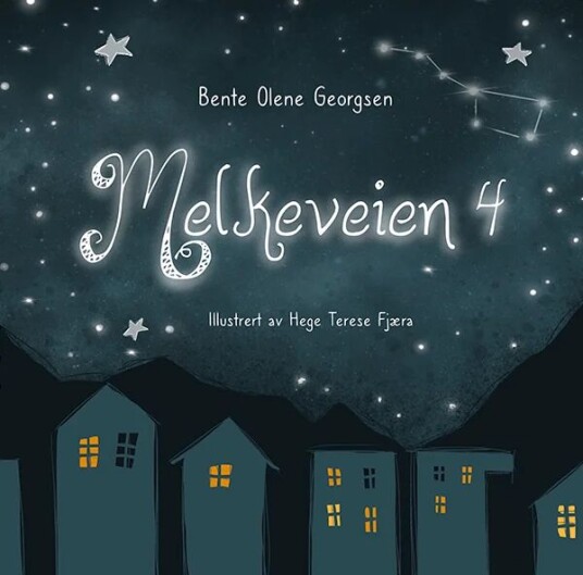 Melkeveien 4 Av Bente Olene Georgsen Melkeveien 4 Av Bente Olene Georgsen
