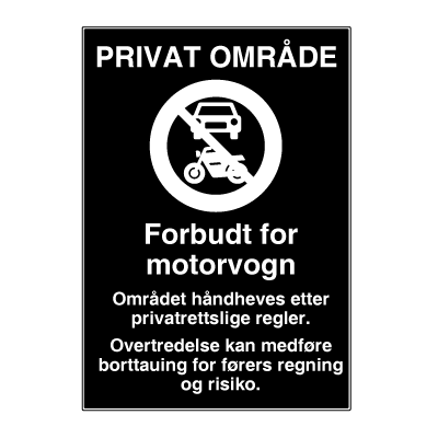 Jo Safety PRIVAT OMRÅDE skilt Forbudt for motorvogn Privatrettslig forbudsskilt Privatrettslige 6309054